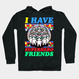 Autism awareness Unicorn - i have superhero friends Hoodie